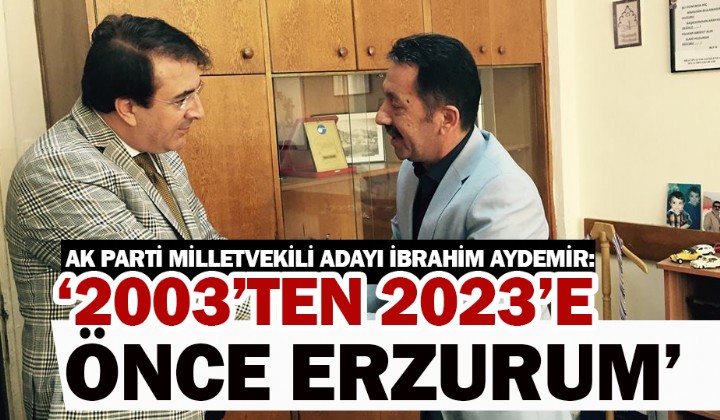 AK PART MLLETVEKL ADAYI BRAHM AYDEMR: 2003TEN 2023E NCE ERZURUM