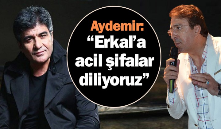 Aydemir: Erkala acil ifalar diliyoruz