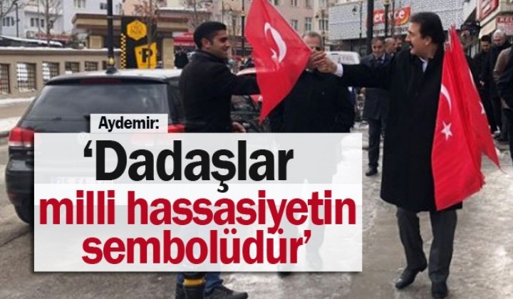 Aydemir: Dadalar milli hassasiyetin semboldr