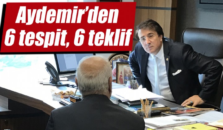 Aydemirden 6 tespit, 6 teklif