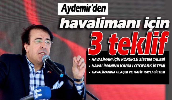 Aydemirden havaliman iin 3 teklif