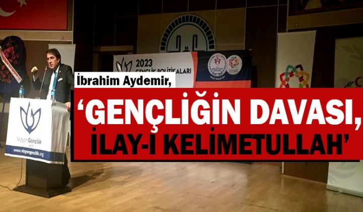 AYDEMR: GENLN DAVASI, LAY-I KELMETULLAH