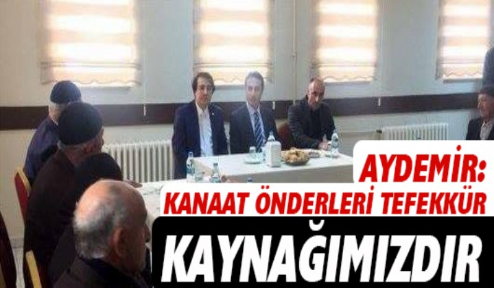 AYDEMR: KANAAT NDERLER TEFEKKR KAYNAIMIZDIR