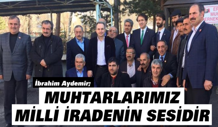 AYDEMR: MUHTARLARIMIZ MLL RADENN SESDR