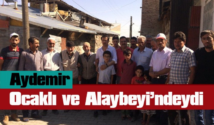 Aydemir Ocakl ve Alaybeyindeydi