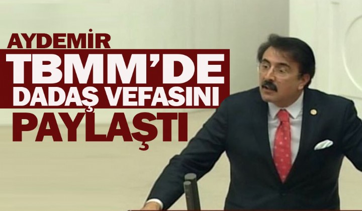 Aydemir TBMMde dada vefasn paylat