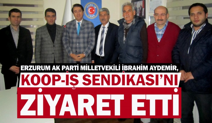 ERZURUM AK PART MLLETVEKL BRAHM AYDEMR, KOOP- SENDKASINI ZYARET ETT