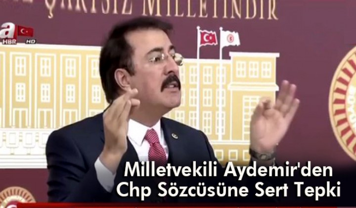 Milletvekili Aydemir den Chp Szcsne Sert Tepki