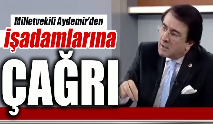 Milletvekili Aydemirden  nemli vurgu