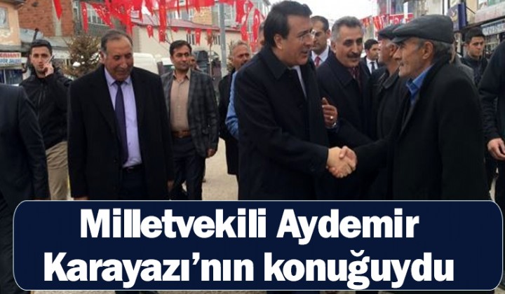 Milletvekili Aydemir Karayaznn konuuydu