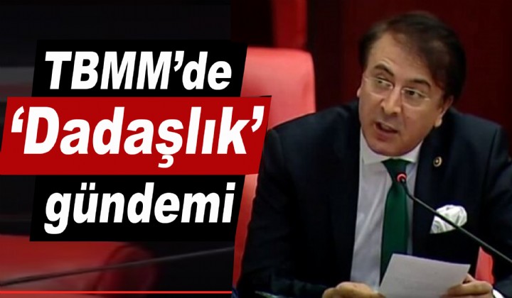 TBMMde Dadalk gndemi